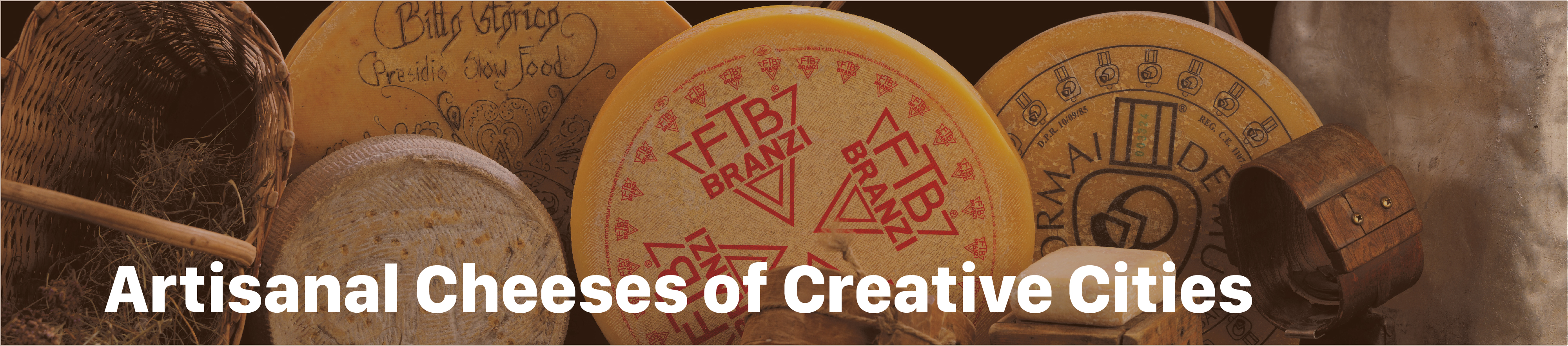 Artisanal Cheeses Of Creative Cities Banner